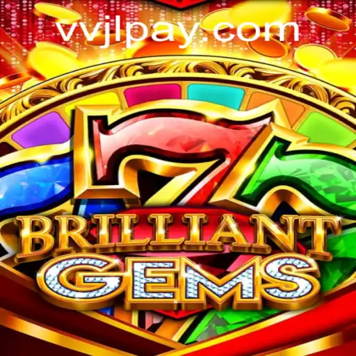 Discover the Thrilling World of BrilliantGems