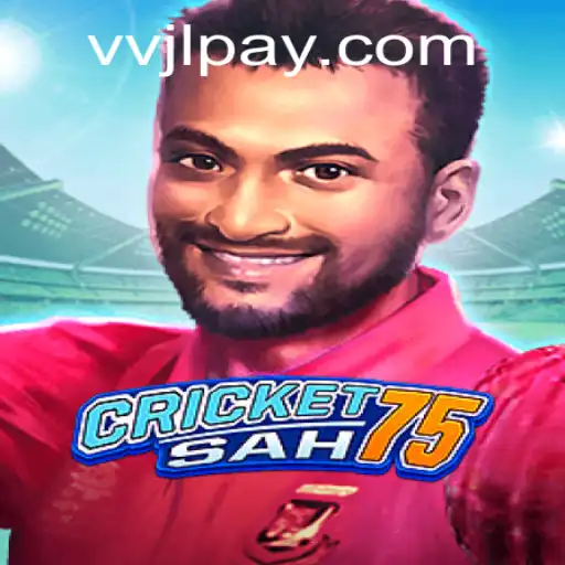 Explore the Exciting World of CricketSah75: A Gaming Revolution