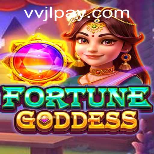 Explore the Exciting World of FORTUNEGODDESS on VVJL.COM