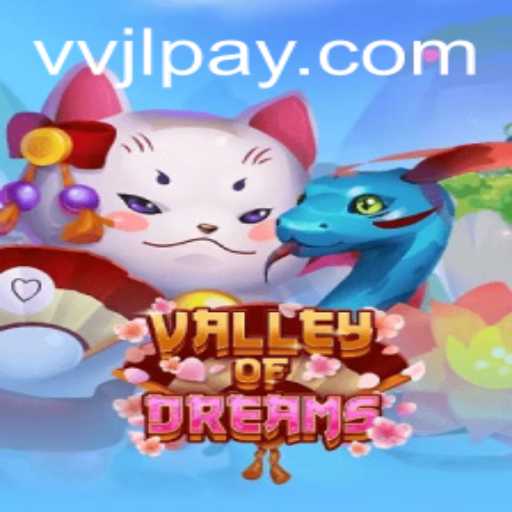 Explore the Enchanting World of ValleyofDreams and Uncover the Mysteries of VVJL.COM
